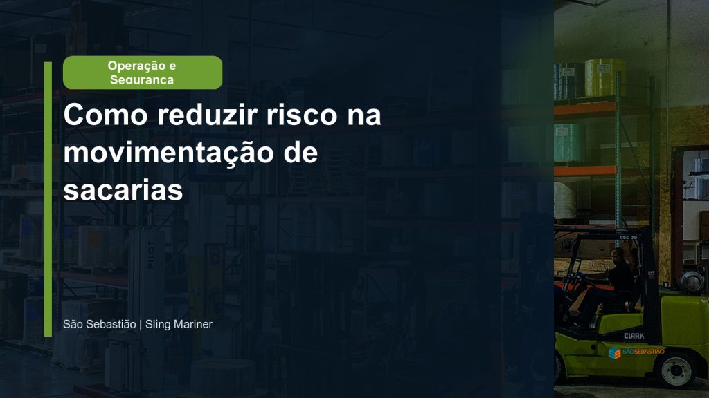 Como reduzir risco na movimentação de sacarias?