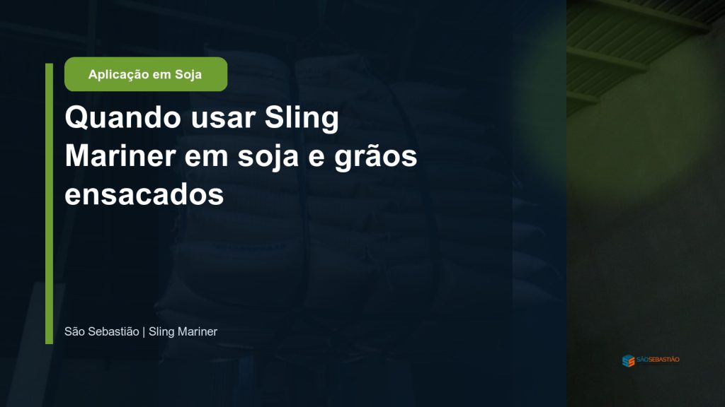 Quando usar Sling Mariner em soja e grãos ensacados?